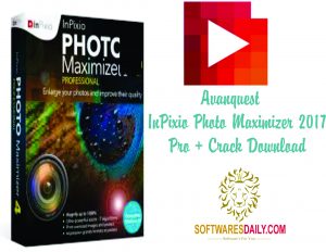 InPixio Photo Maximizer Crack + Serial Key Free Download 2020