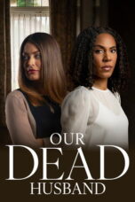 Film Our Dead Husband 2026 Nonton film Our Dead Husband (2026) - Pusatmovie21
